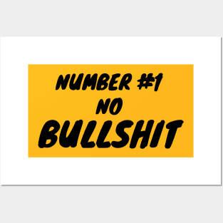 Number #1 no bullshit Posters and Art